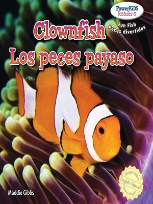 cover image of Clownfish / Los peces payaso